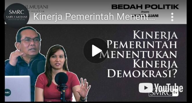
					SAIFUL MUJANI: KINERJA PEMERINTAH MENENTUKAN KINERJA DEMOKRASI