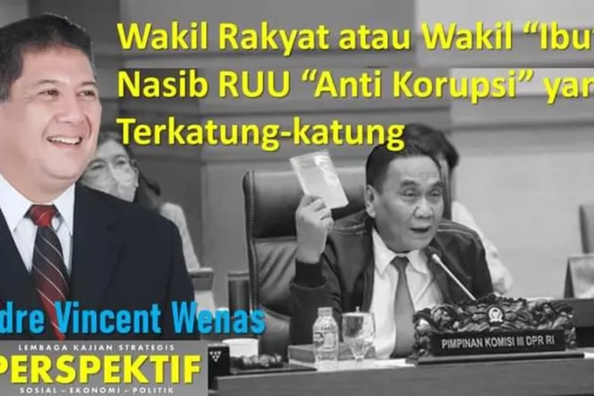 
					Wakil Rakyat atau Wakil “Ibu”? Nasib RUU “Anti Korupsi” yang Terkatung-katung